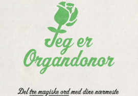 Bruk 3 sekunder på å si: JEG ER ORGANDONOR